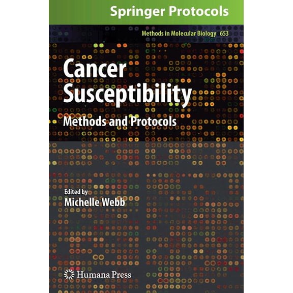 Methods in Molecular Biology Cancer Susceptibility: Methods and Protocols, Book 653, (Hardcover)