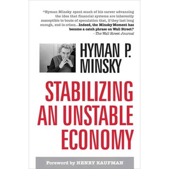 Pre-Owned Stabilizing an Unstable Economy (Hardcover) 0071592997 9780071592994