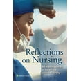 thumbnail image 2 of Pre-Owned Reflections on Nursing: 80 Inspiring Stories on the Art and Science of Nursing (Paperback) 1496359062 9781496359063, 2 of 2