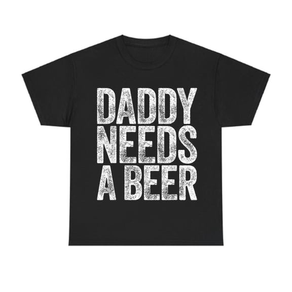 100% Cotton Daddy Needs A Beer T-Shirt, Funny Men's Drinking Graphic Tee, Casual Menswear Top Streetwear, Perfect for Father's Day and Beer Lovers Golf Gift T-Shirt For Men and Women