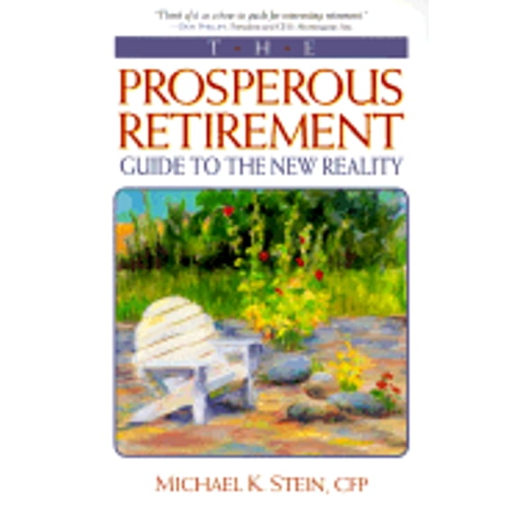 The Prosperous Retirement : Guide to the New Reality (Paperback)