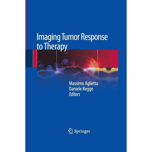 Imaging Tumor Response to Therapy, (Paperback)
