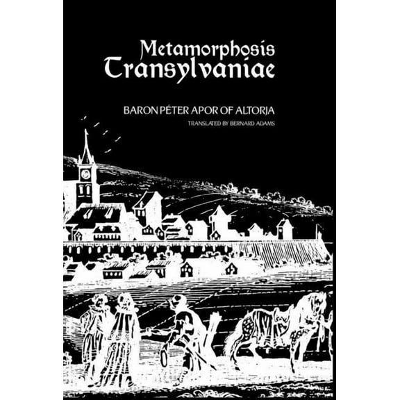 Metamorphosis Transylvaniae, (Paperback)