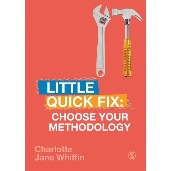 Little Quick Fix Choose Your Methodology: Little Quick Fix, (Paperback)
