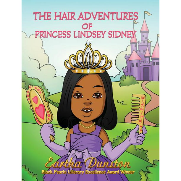 The Hair Adventures Of Princess Lindsey Sidney