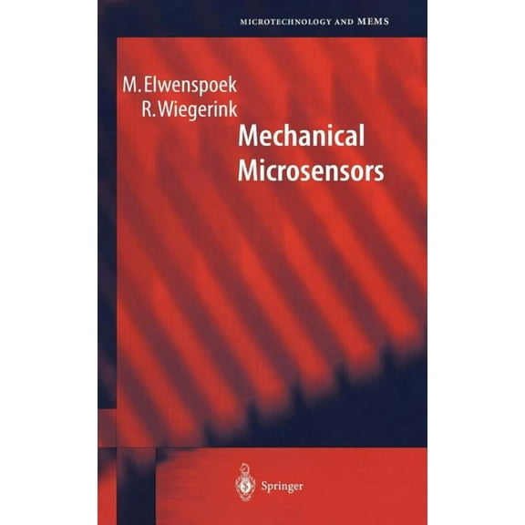 Microtechnology and Mems Mechanical Microsensors, (Hardcover)