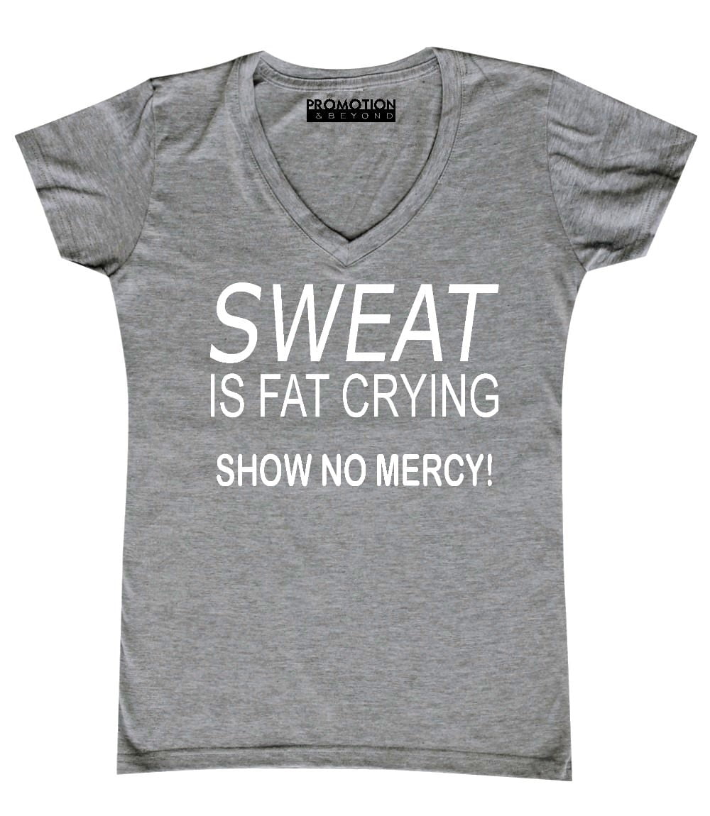 P&B Sweat Is Fat Crying Show No Mercy Women's V-neck, Heather Gray, S ...