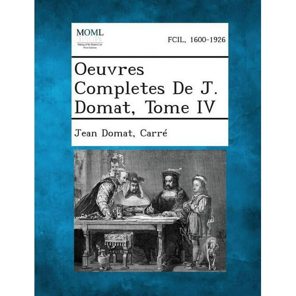 Oeuvres Completes de J. Domat, Tome IV (Paperback)