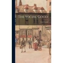 The Social Good, (Hardcover)