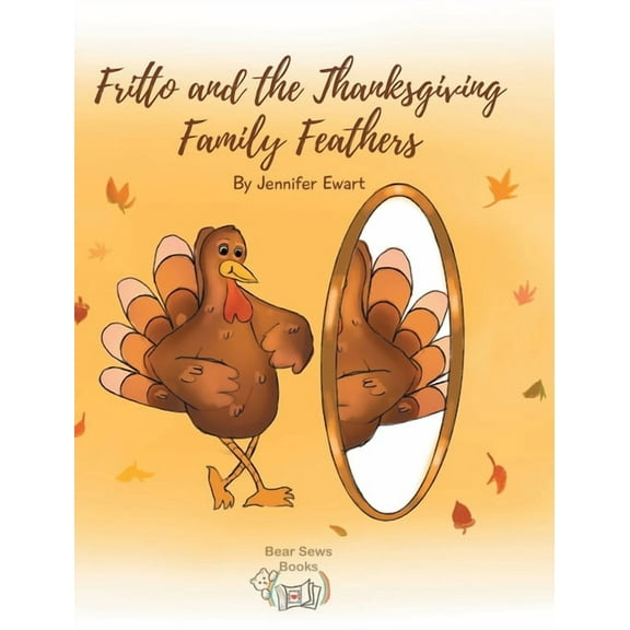 Fritto and the Thanksgiving Family Feathers, (Hardcover)