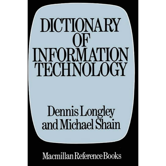Dictionary of Information Technology, (Paperback)