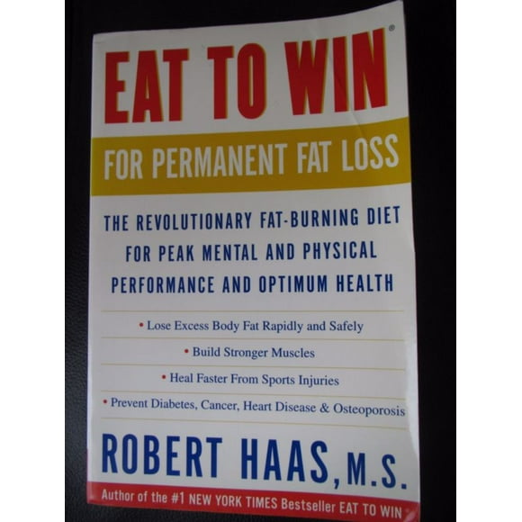 Eat to Win for Permanent Fat Loss By Haas, Robert/ Massey, Kristin