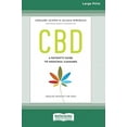 thumbnail image 2 of CBD: A Patient's Guide to Medicinal Cannabis--Healing without the High [Standard Large Print 16 Pt Edition], (Paperback), 2 of 3
