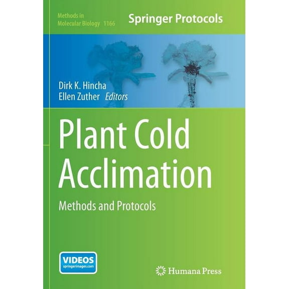 Methods in Molecular Biology Plant Cold Acclimation: Methods and Protocols, Book 1166, (Paperback)