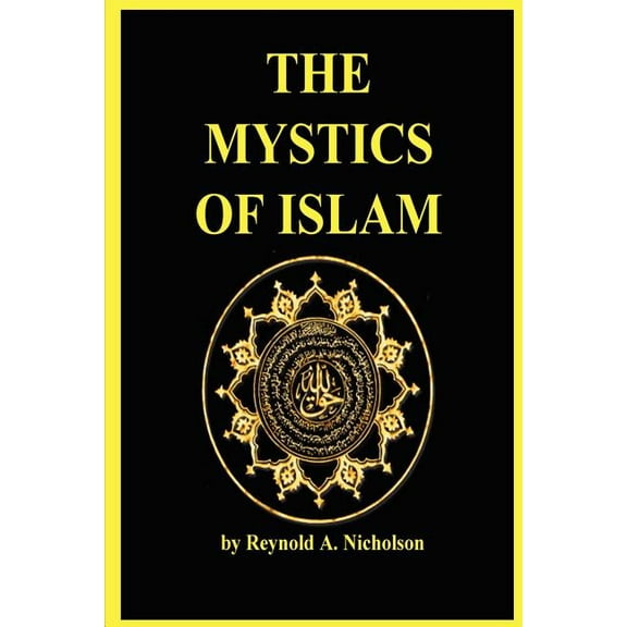 The Mystics of Islam
