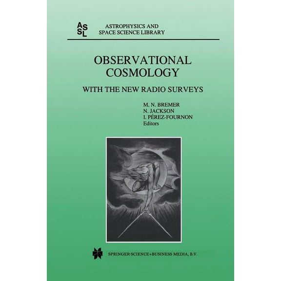 Astrophysics and Space Science Library Observational Cosmology: With the New Radio Surveys Proceedings of a Workshop Held in a Puerto de la Cruz, Tenerife, Can, Book 226, (Paperback)