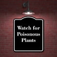 thumbnail image 2 of Watch for Poisonous Plants BLACK Aluminum Composite Sign 20''x24'', 2 of 9