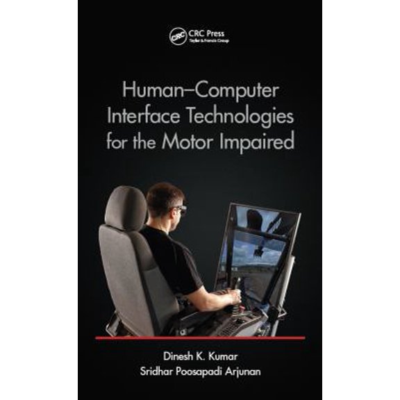 Pre-Owned Human-Computer Interface Technologies for the Motor Impaired (Hardcover) 1482262665 9781482262667