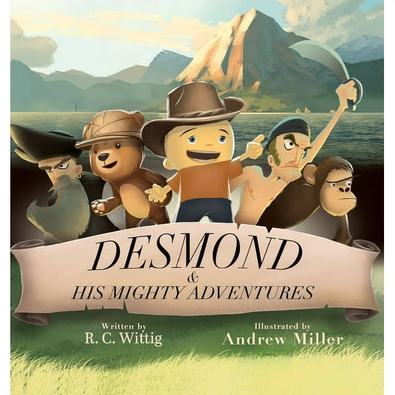 The Mighty Adventures Desmond and His Mighty Adventures - Book 1: The Mighty Adventures Series, Book 1, (Hardcover)