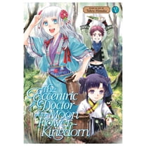The Eccentric Doctor of the Moon Flower  The Eccentric Doctor of the Moon Flower Kingdom Vol. 5, (Paperback)