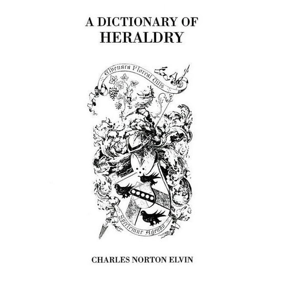 Dictionary of Heraldry (Paperback)