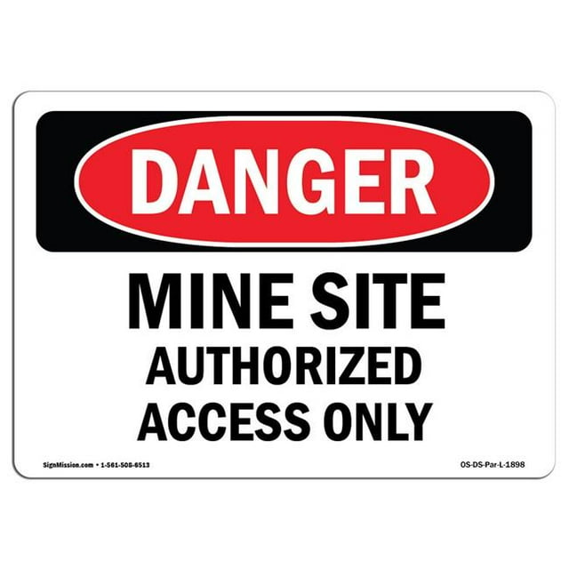 SignMission OS-DS-D-35-L-1898 OSHA Danger Sign - Mine Site Authorized Access Only