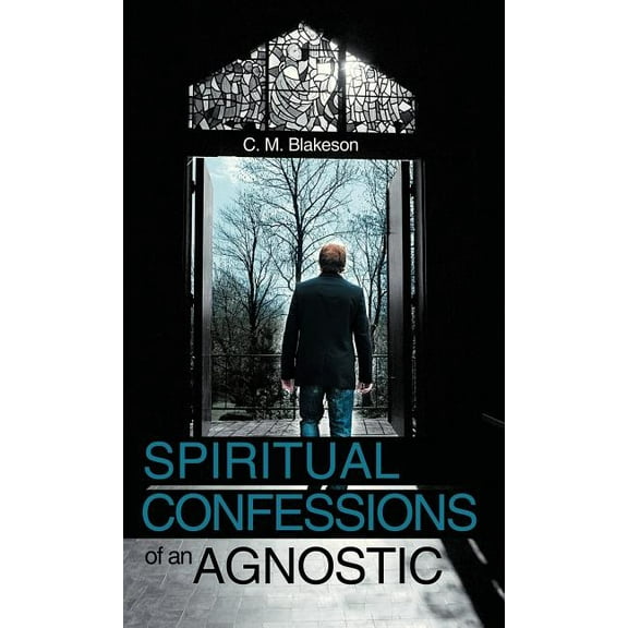 Spiritual Confessions of an Agnostic (Hardcover)