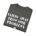 thumbnail image 3 of Funny Saying Sailing From Our Problems Sports Sarcastic Dad Novelty Sailing Saying Inspiring Women Men Boat Unisex Garment-Dyed T-shirt, 3 of 4