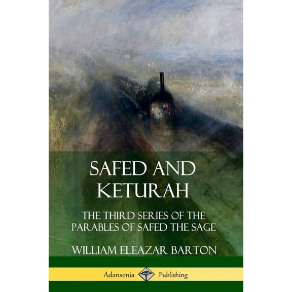 Safed and Keturah: The Third Series of the Parables of Safed the Sage, (Paperback)