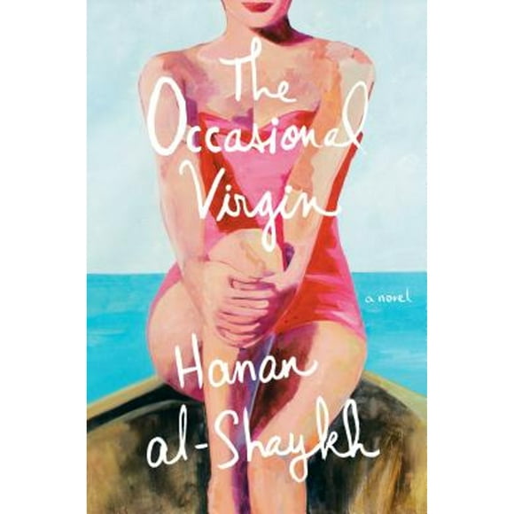 Pre-Owned The Occasional Virgin (Hardcover 9781524747510) by Hanan Al-Shaykh