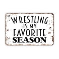 thumbnail image 1 of Letrero de metal divertido con texto "Wrestling Is My Favorite Season", estilo granja, moderno y contemporáneo, para pared, tamaño: 8 x 12 pulgadas, 1 of 4
