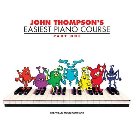 John Thompson's Easiest Piano Course - Part 1 - Book Only: Part 1 - Book Only