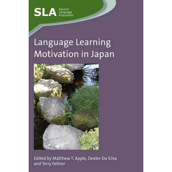 Second Language Acquisition Language Learning Motivation in Japan, Book 71, (Hardcover)