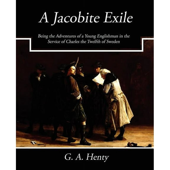 A Jacobite Exile (Paperback)