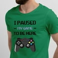 thumbnail image 2 of Greenyef Graphics I Paused My Game to Be Here Video Gamer Gift for Men Teenagers Gaming Funny Graphic T-Shirt Style-18 (Antique Irish, Large), 2 of 6