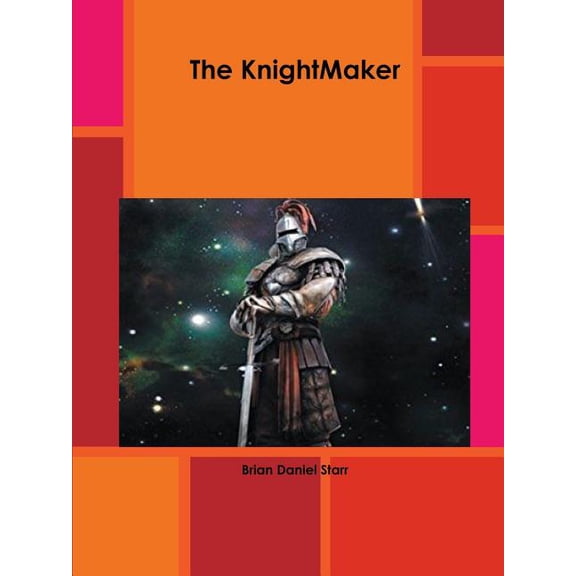 The Knightmaker, (Paperback)