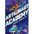 thumbnail image 1 of Astronaut Academy: Zero Gravity (Astronaut Academy (1)), 1 of 1