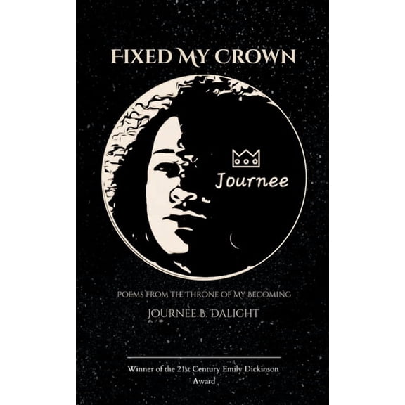 Fixed My Crown Poems from the Throne of My Becoming, (Paperback)
