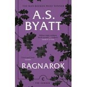 Ragnarok: The End of the Gods  Canons   Paperback  1786894521 9781786894526 A.S. Byatt