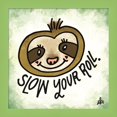 thumbnail image 1 of Great Art Now Slow Your Roll by Erin Barrett, Framed Wall Art, 14W x 14H, 1 of 3