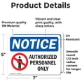 thumbnail image 2 of (2 Pack) Authorized Personnel Only OSHA Notice Sign 7 Inch X 5 Inch Vinyl Label Decal Sticker Weather Resistant, UV Protected for Workplace, Business, and Construction Site, Made in the, 2 of 7