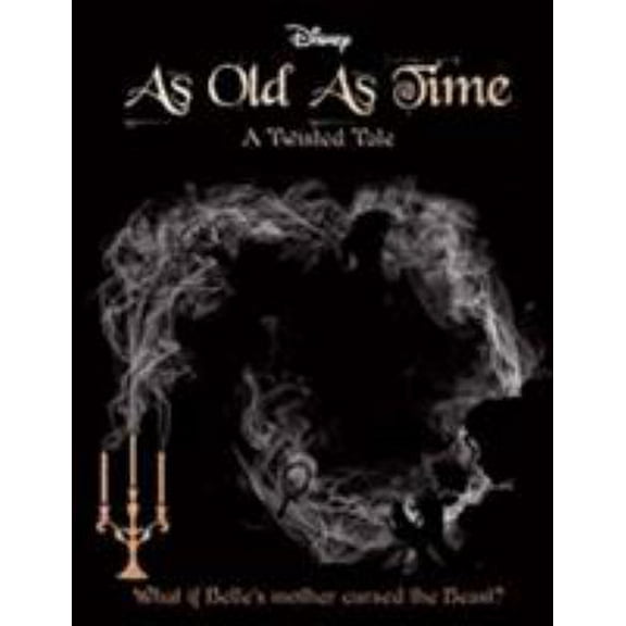 Pre-Owned Disney As Old As Time: What if Belle's Mother Cursed the Beast? (A Twisted Tale) (Paperback) 1474844677 9781474844673