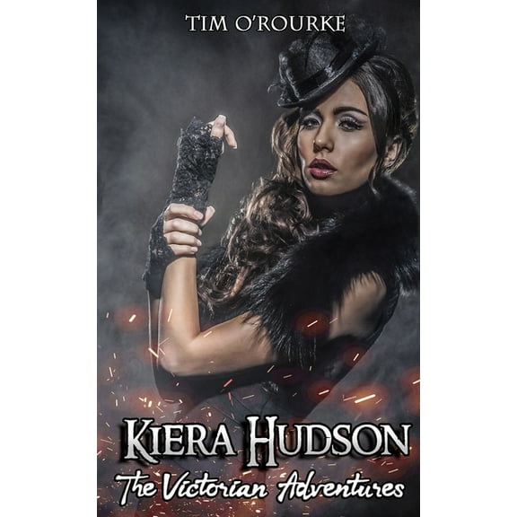 Victorian Adventures Kiera Hudson, Book 4, (Paperback)