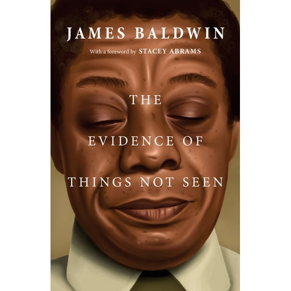 The Evidence of Things Not Seen, (Paperback)