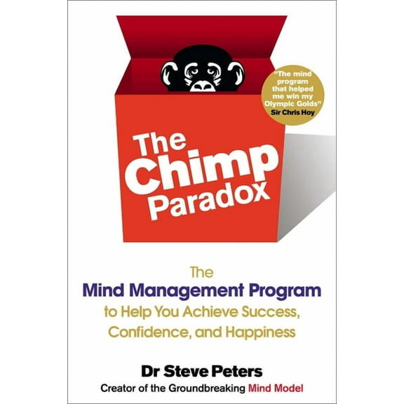 The Chimp Paradox: The Mind Management Program to Help You Achieve Success, Confidence, and Happiness, (Paperback)