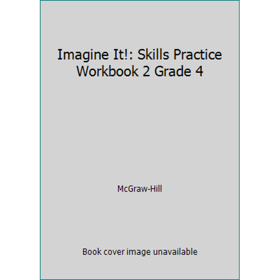 Pre-Owned Imagine It!: Skills Practice Workbook 2 Grade 4 (Paperback) 0076104818 9780076104819