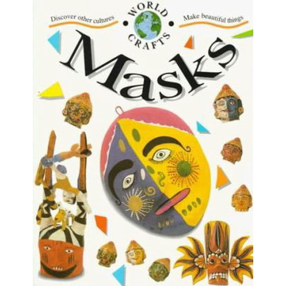Pre-Owned Masks (World Crafts) (Paperback) 0531158705 9780531158708