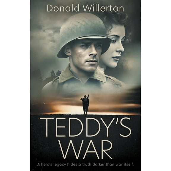 Teddy's War: A WWII Novel, (Paperback)