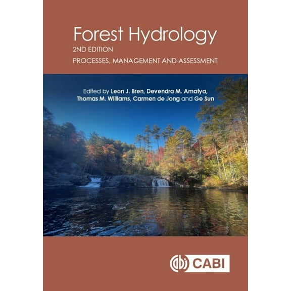 Forest Hydrology: Processes, Management and Assessment, (Hardcover)