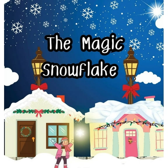 The Magic Snowflake, (Hardcover)